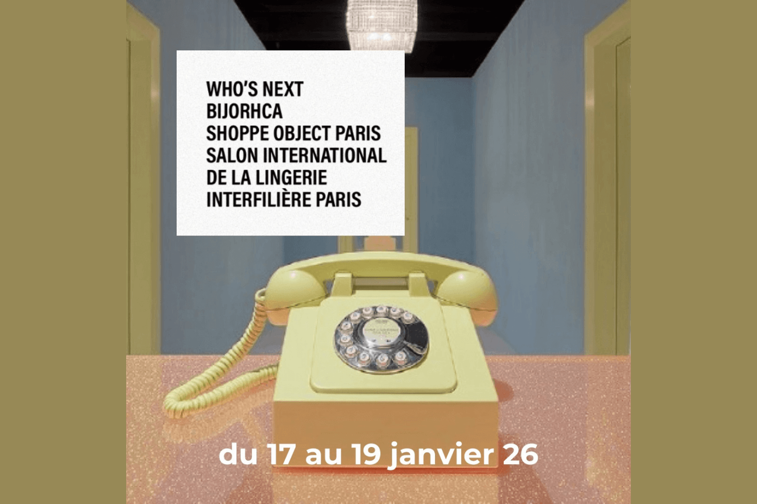*** Who’s Next Paris ***